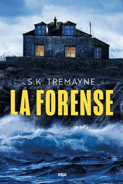 S. K. Tremayne - La forense, E-bok