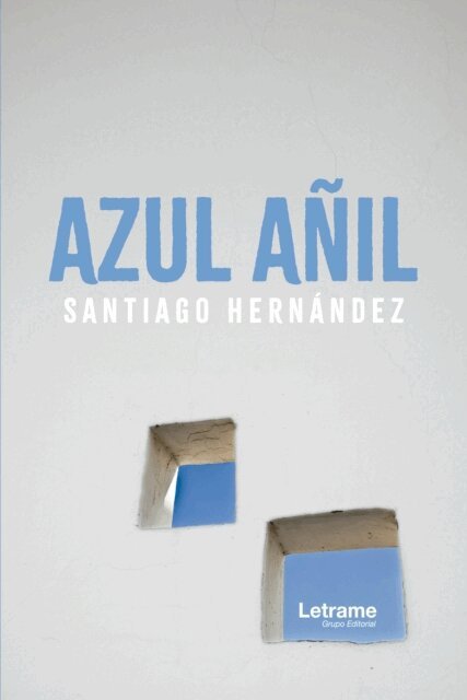 Santiago Hernandez - Azul anil, E-bok