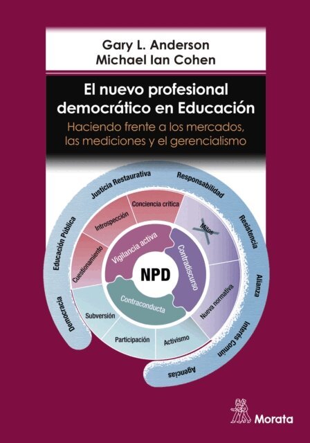 Michael Ian Cohen, Gary L. Anderson - El nuevo profesional democratico en educacion. Haciendo frente a los mercados, las mediciones y el gerencialismo, E-bok