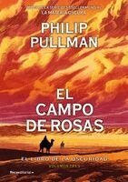 Philip Pullman - El Campo de Rosas / The Rose Field, Häftad