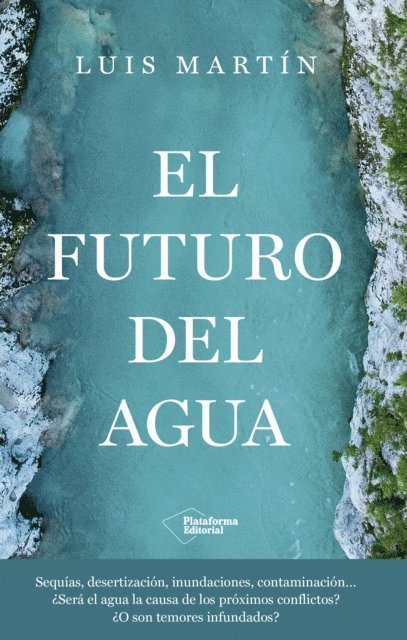 Luis Martin - El futuro del agua, E-bok