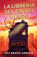 Lily Braun-Arnold - La Libreria del Fin del Mundo, Häftad
