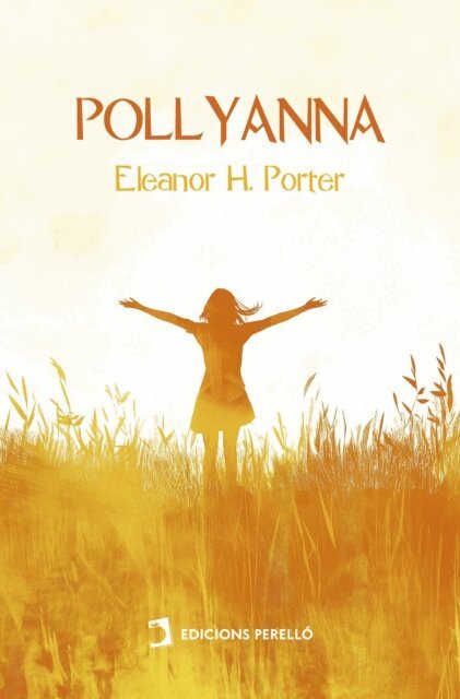 Eleanor H. Porter - Pollyanna, E-bok
