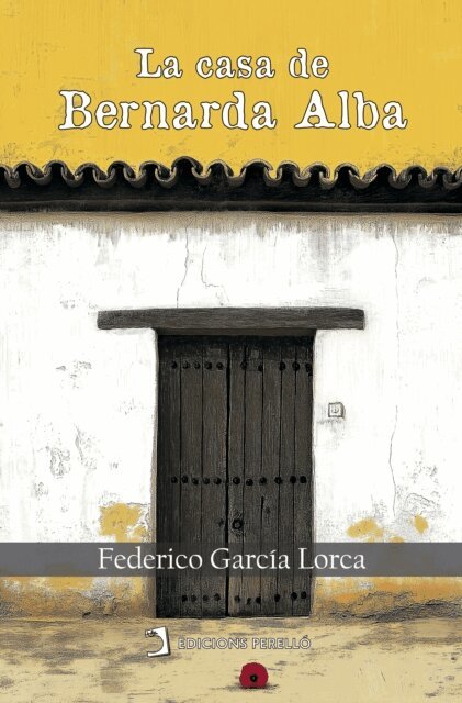 Federico Garcia Lorca - La casa de Bernarda Alba, E-bok