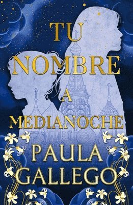 Paula Gallego - Tu Nombre a Medianoche, Häftad