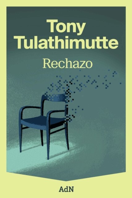 Tony Tulathimutte - Rechazo, E-bok