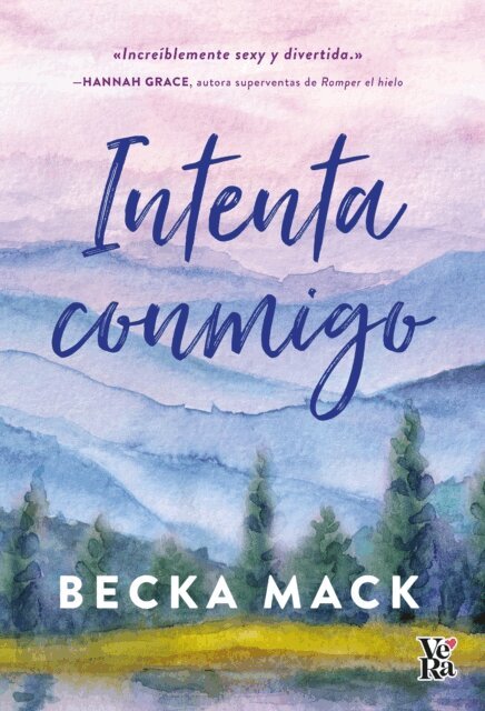 Becka Mack - Intenta conmigo, E-bok