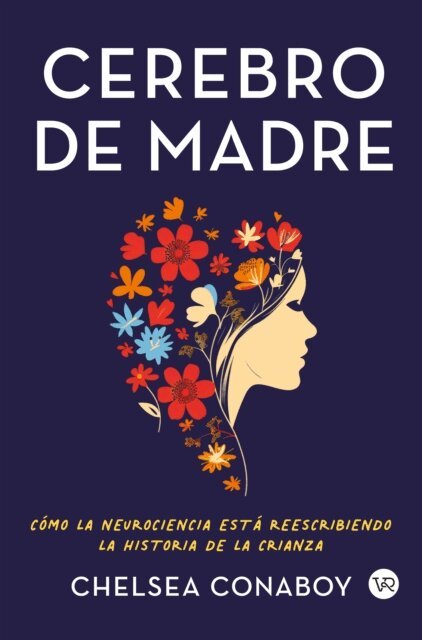 Chelsea Conaboy - Cerebro de madre, E-bok. Tillgänglighet: Lägg i varukorg