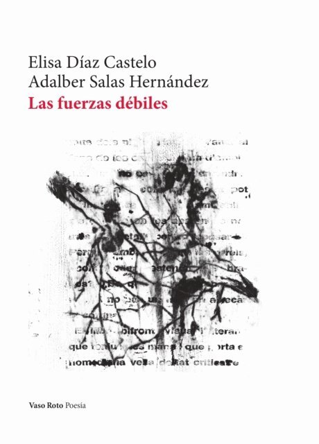 Adalber Salas Hernandez, Elisa Diaz Castelo - Las fuerzas debiles, E-bok