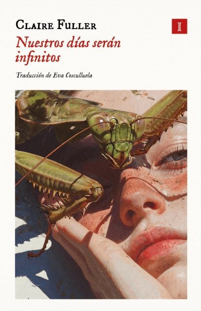 Claire Fuller - Nuestros días serán infinitos, E-bok
