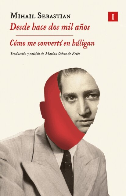 Mihail Sebastian - Desde hace dos mil anos, E-bok