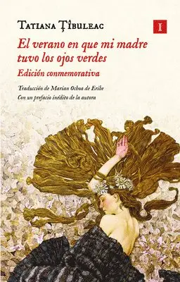 Tatiana Tibuleac - Verano En Que Mi Madre Tuvo Los Ojos Verdes, El, Inbunden. Tillgänglighet: Tillfälligt slut