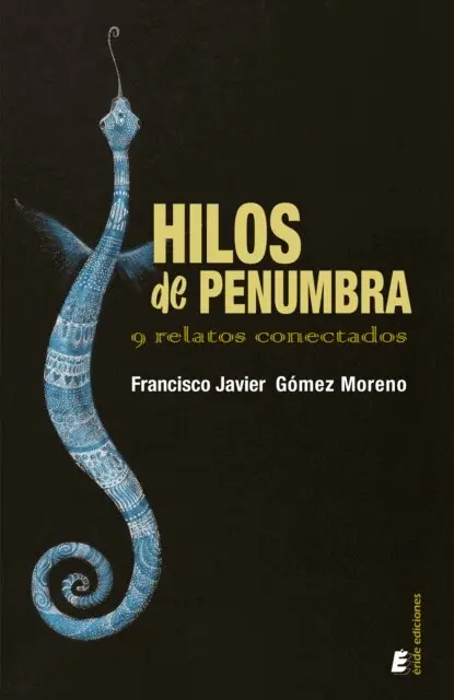 Francisco Javier Gomez Moreno - Hilos de penumbra, E-bok. Tillgänglighet: Lägg i varukorg