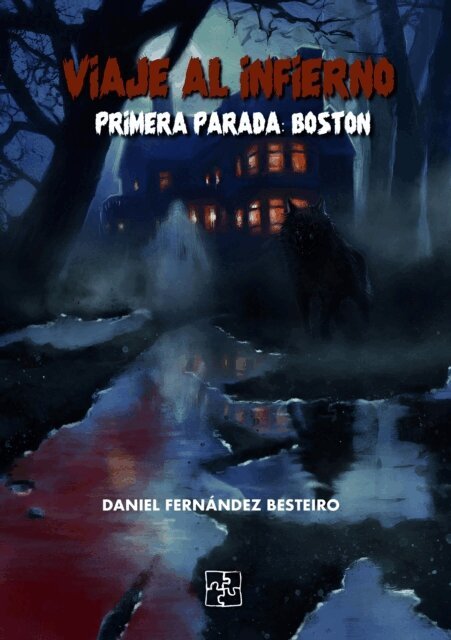 Daniel Fernandez Besteiro - Viaje al infierno; Primera parada: Boston, E-bok