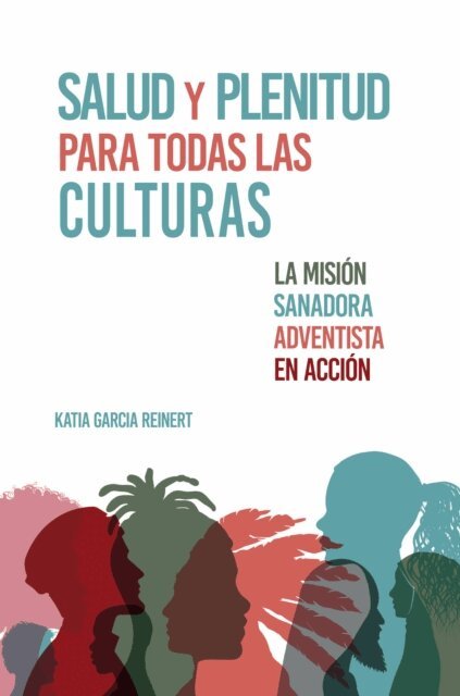Katia Garcia Reinert - Salud y plenitud para todas las culturas, E-bok