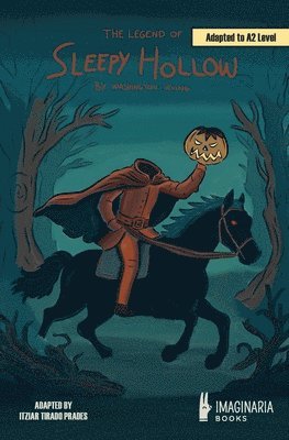 Washington Irving, Itziar Tirado Prades - Legend of Sleepy Hollow (A2 Level), Häftad