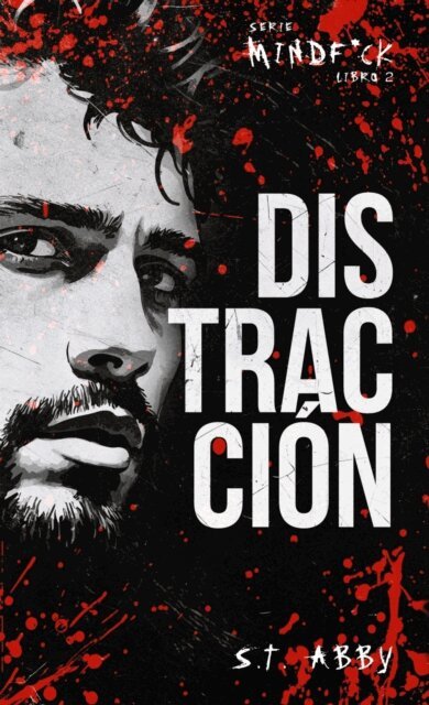 S.T. Abby - Distracción (Serie Mindf*ck #2), E-bok
