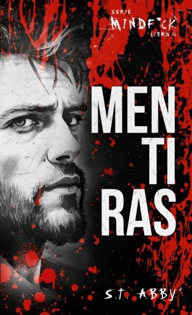 S.T. Abby - Mentiras (Serie Mindf*ck #4), E-bok