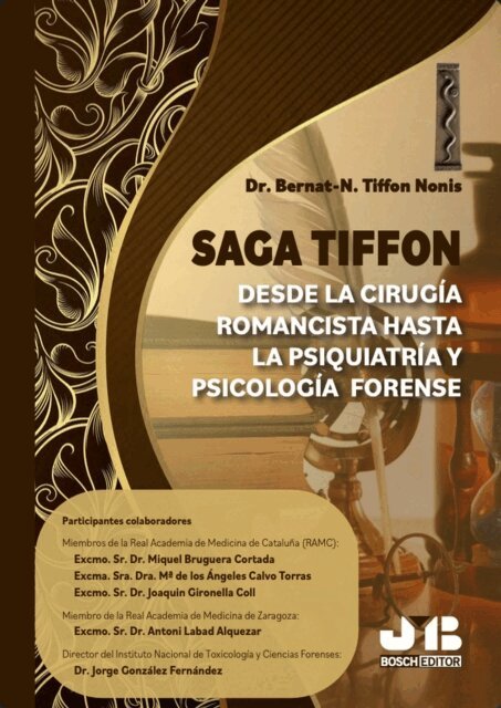 Bernat-N. Tiffon Nonis - Saga Tiffon: Desde la cirugía romancista hasta la psiquiatría y psicología forense, E-bok. Tillgänglighet: Lägg i varukorg