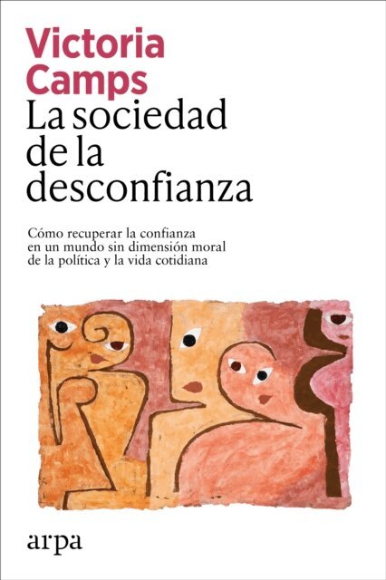 Victoria Camps - La sociedad de la desconfianza, E-bok