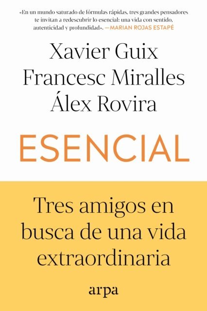 Alex Rovira, Francesc Miralles, Xavier Guix - Esencial, E-bok