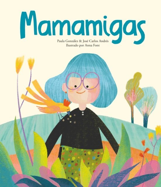 Jose Carlos Andres - Mamamigas, E-bok