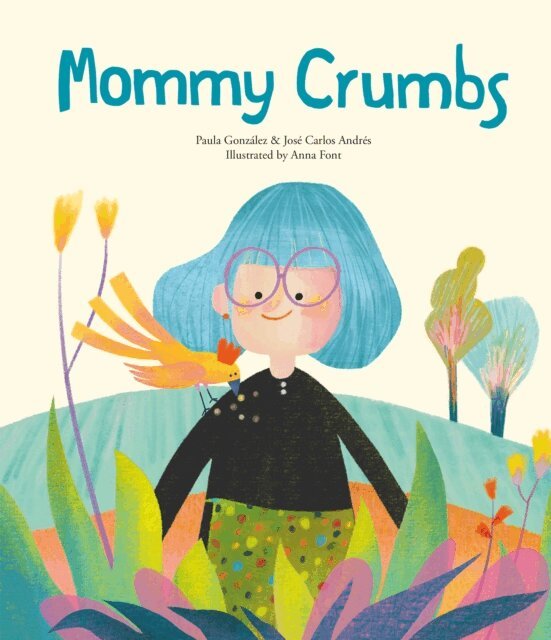 Paula Gonzalez, Jose Carlos Andres - Mommy Crumbs, E-bok