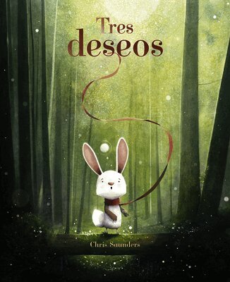 Chris Saunders - Tres Deseos, Inbunden. Tillgänglighet: Lägg i varukorg