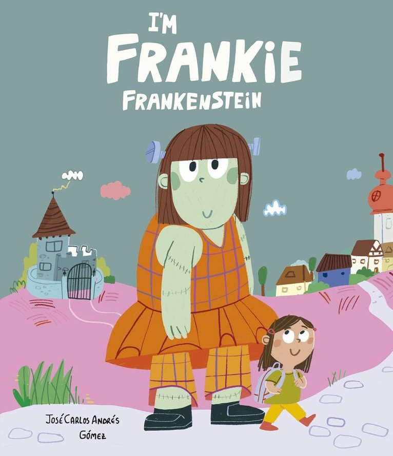 Jose Carlos Andres - I'm Frankie Frankenstein, Inbunden
