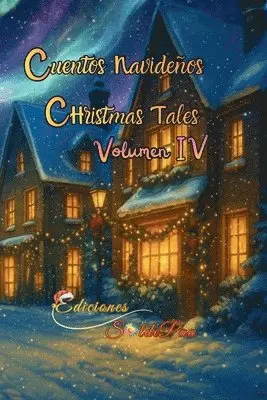 Santos Cs Bermejo, Zulia García Parra, Ediciones Soldepau - Cuentos Navideños Christmas Tales, Häftad. Tillgänglighet: Lägg i varukorg
