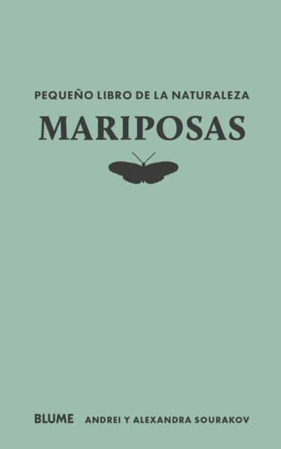 Alexandra A. Sourakov, Andrei Sourakov - Mariposas, E-bok