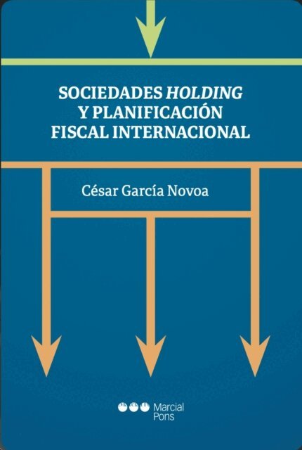 Cesar Garcia Novoa - Sociedades holding y planificacion fiscal internacional, E-bok