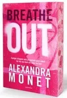 Breathe Out (Cantos Pintados) (Spanish Edition) / Breathe Out (Sprayed Edges)