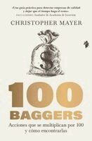 Christopher Mayer - 100 baggers: Acciones que se multiplican por 100 y cómo encontrarlas. Tillgänglighet: Lägg i varukorg