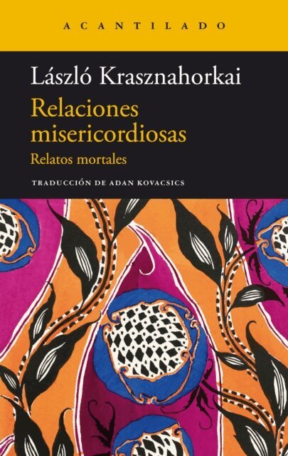Laszlo Krasznahorkai - Relaciones misericordiosas, E-bok