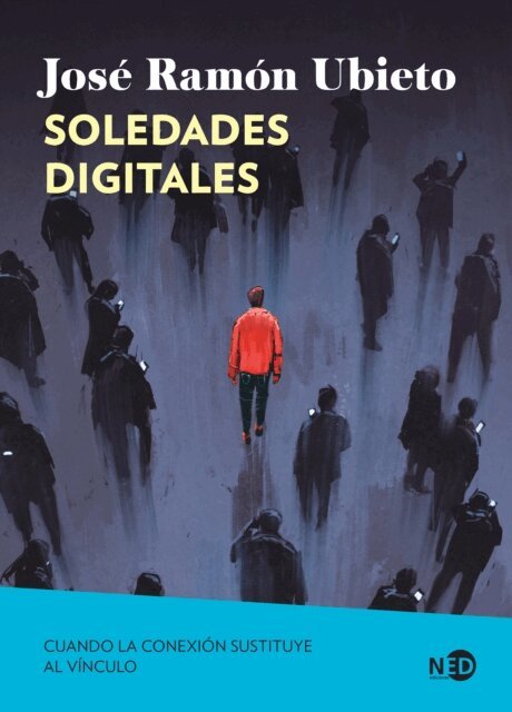 Jose Ramon Ubieto - Soledades digitales, E-bok