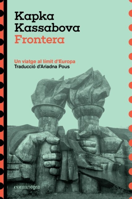 Kapka Kassabova - Frontera, E-bok