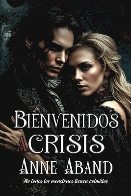 Anne Aband - Bienvenidos a Crisis, Häftad