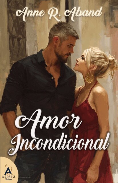 Anne R. Aband - Amor Incondicional, E-bok