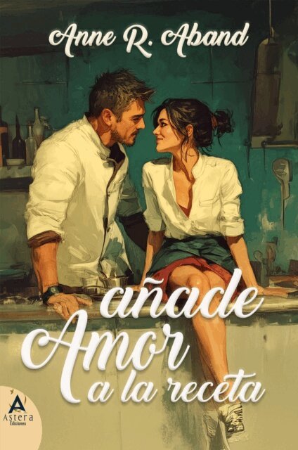 Anne R. Aband - Anade amor a la receta, E-bok