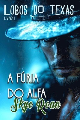 Skye Roan - A Fúria do alfa, Häftad