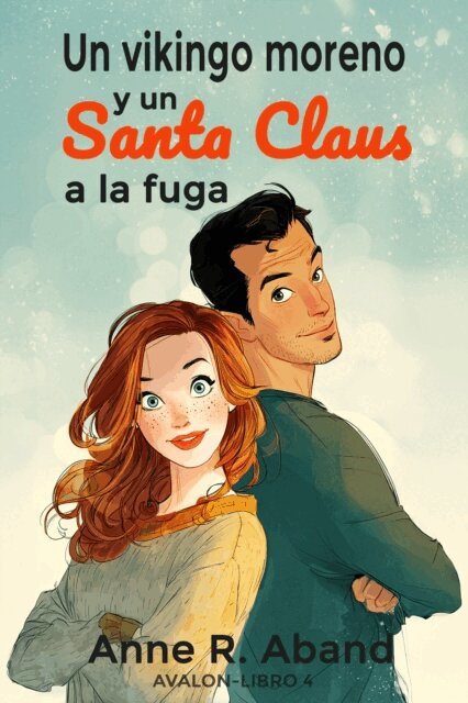 Anne R. Aband - Un vikingo moreno y un Santa Claus a la fuga, E-bok