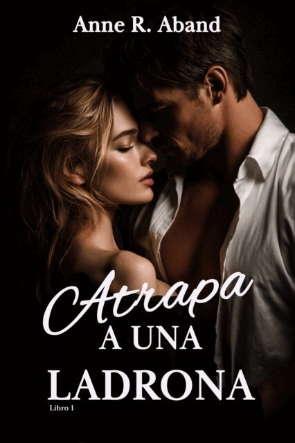 Anne R. Aband - Atrapa a una ladrona, E-bok