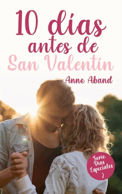 Anne Aband - 10 días antes de San Valentín, E-bok