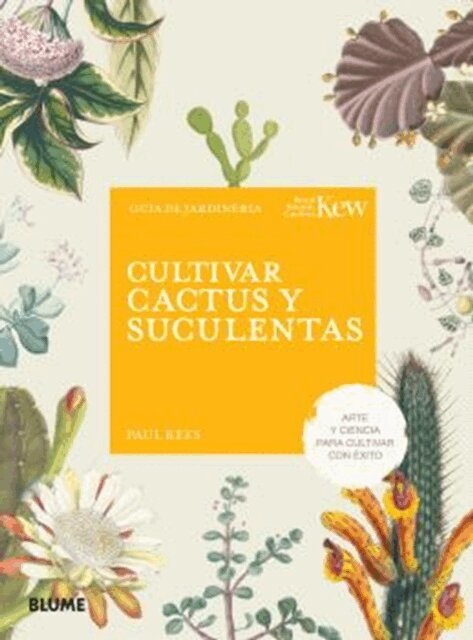 Royal Botanic Gardens Kew, Paul Rees - Cultivar cactus y suculentas, E-bok