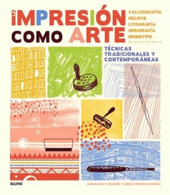 Hebe Vernon-Morris, Ann d'Arcy Hughes - La impresion como arte, E-bok