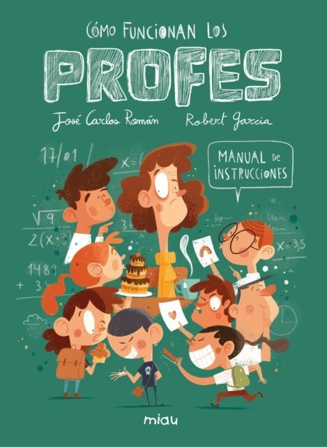 Jose Carlos Roman - Como funcionan los profes. Manual de instrucciones., E-bok