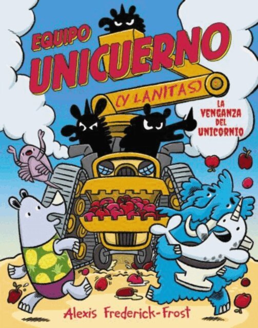 Alexis Frederick-Frost - Equipo Unicuerno, 2. La venganza del unicornio, E-bok
