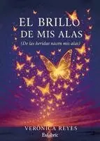 Verónica Reyes - El brillo de mis alas, Häftad. Tillgänglighet: Lägg i varukorg
