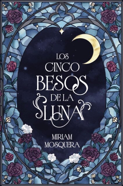 Miriam Mosquera - Los cinco besos de la luna, E-bok